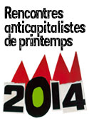 Rencontres anticapitalistes de printemps 2014