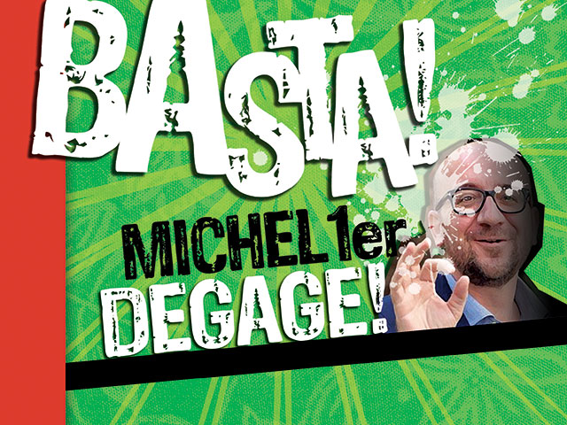 Basta! Michel 1er dégage!